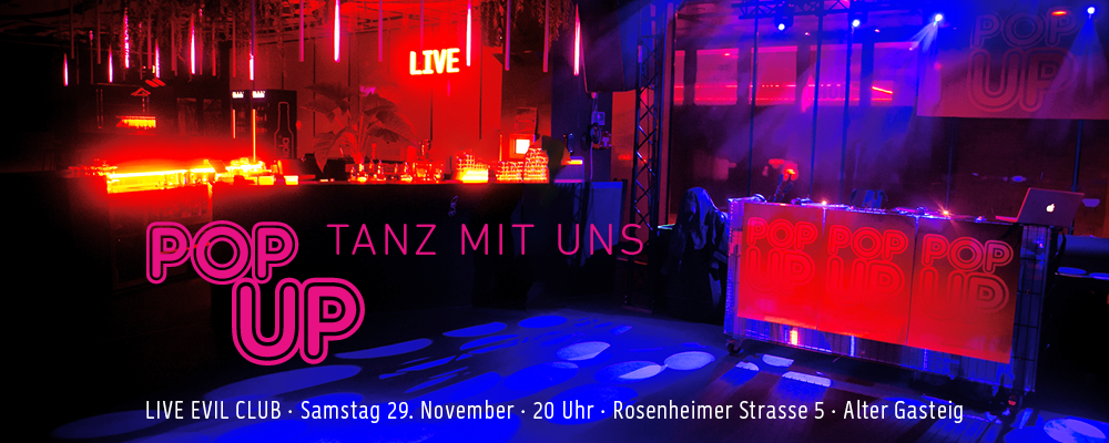 PopUp – Tanz mit uns · Samstag 29. November · 20 Uhr · Live Evil Club